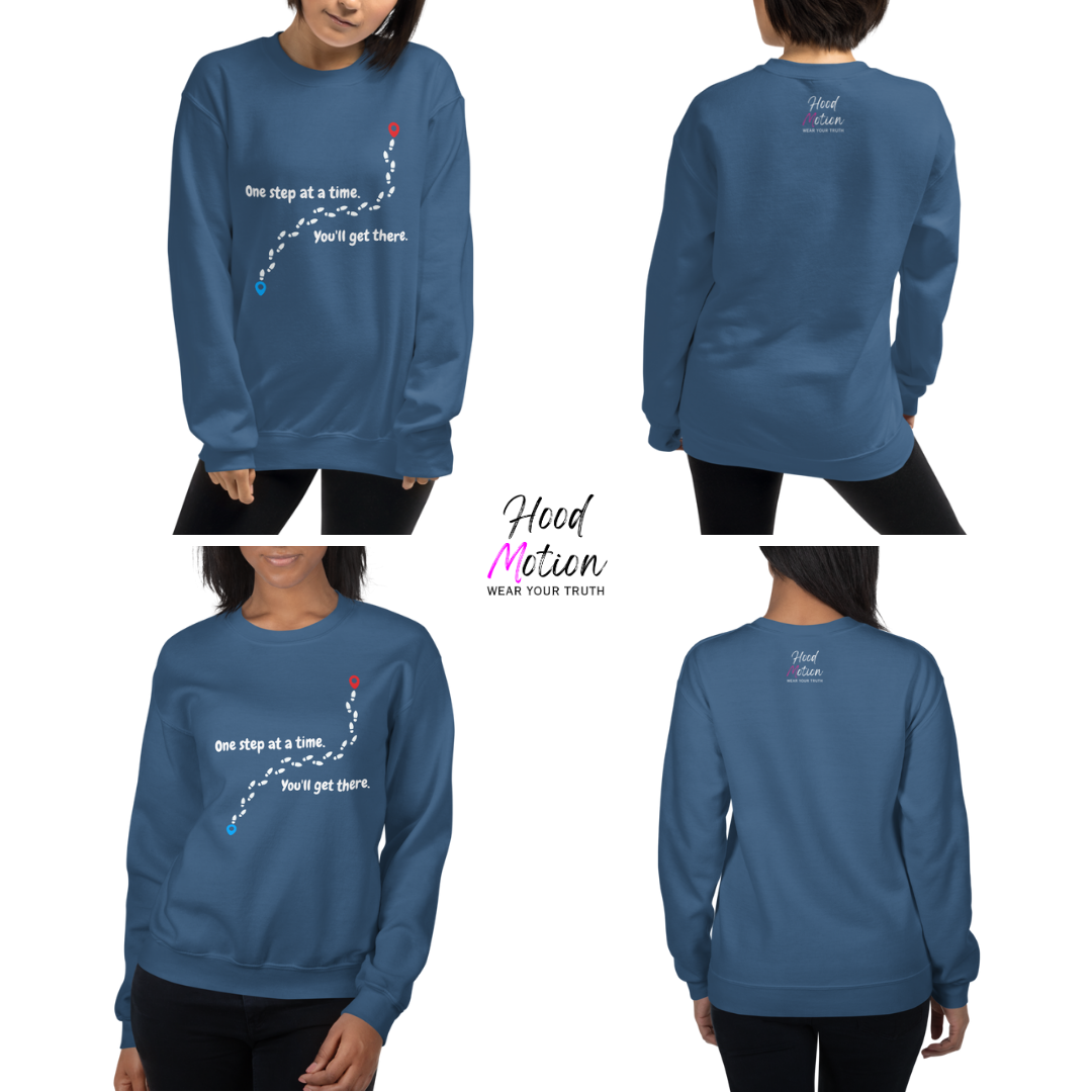 One Step At a Time - Unisex Sweatshirt