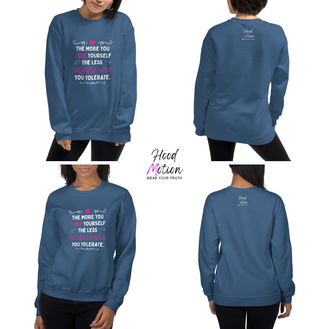 The More You Love Yourself - Unisex Sweatshirt