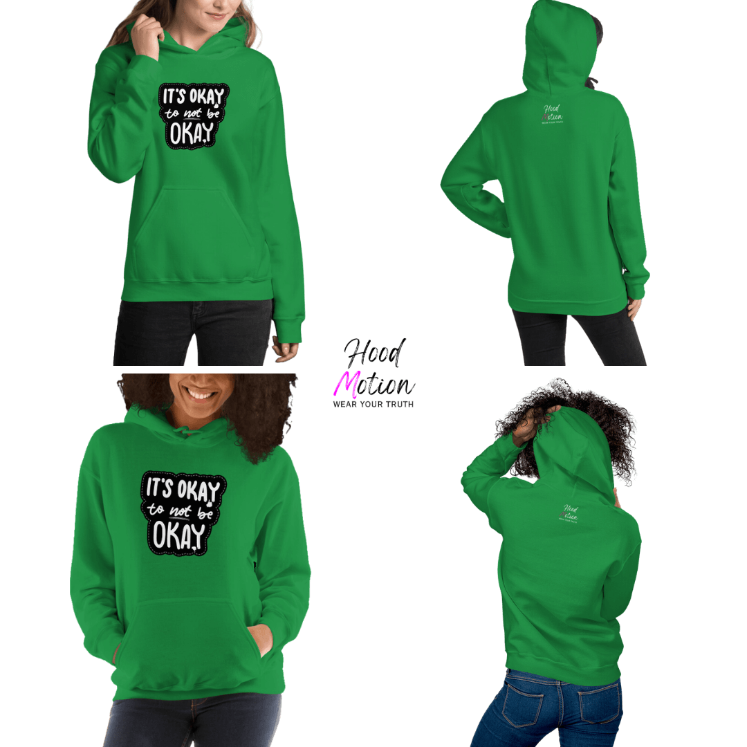 It's Okay to not be Okay - Unisex Hoodie