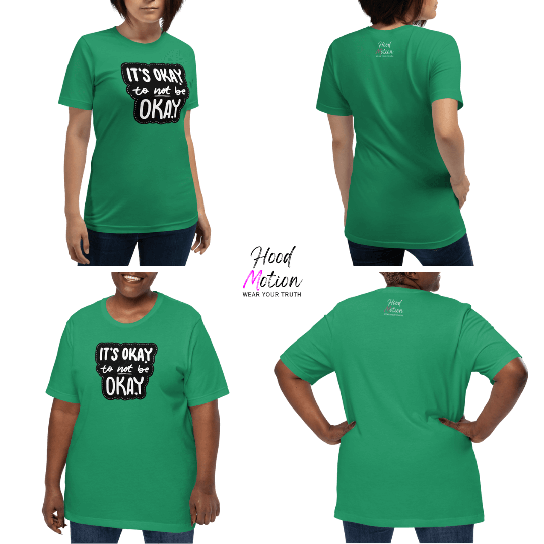 It's Okay to not be Okay - Unisex T-shirt