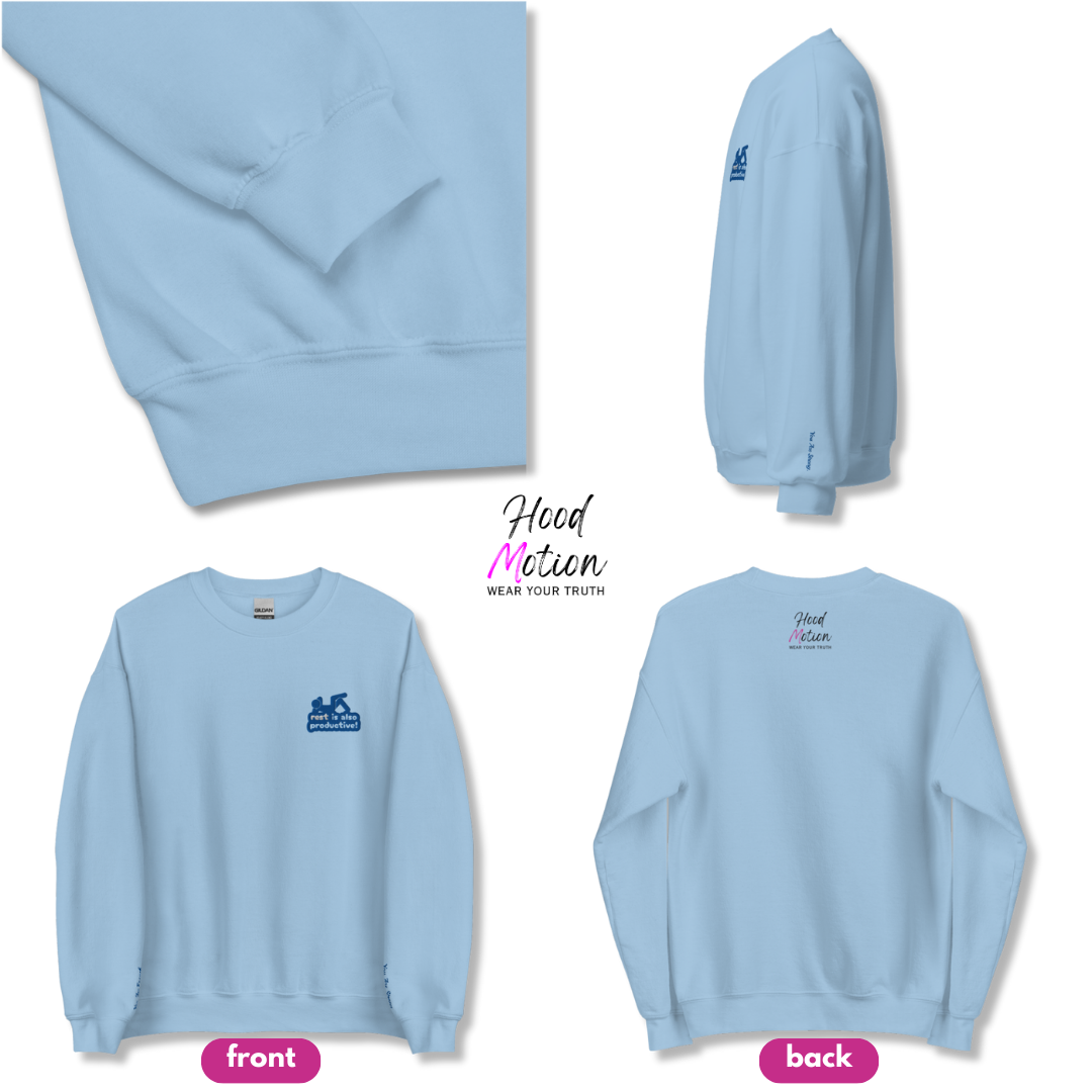 Rest Is Also Productive - Unisex Sweatshirt (with Left Chest and Wrist Embroidery)