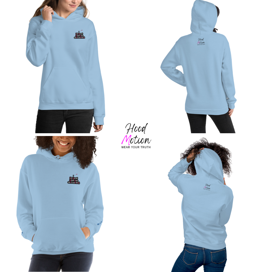 Let Go Of What You Can't Control - Unisex Hoodie (with Left Chest and Wrist Embroidery)