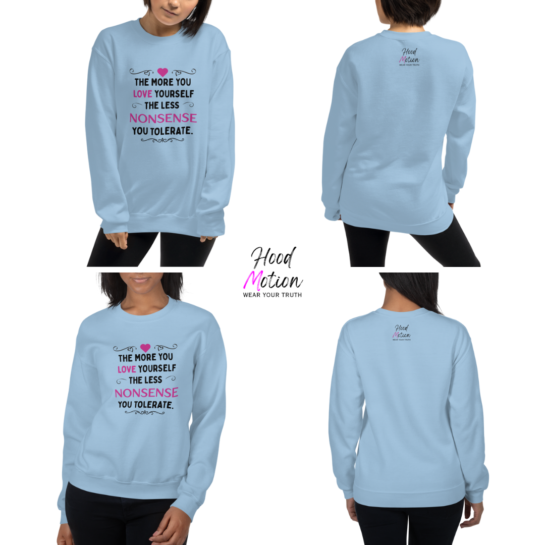The More You Love Yourself - Unisex Sweatshirt