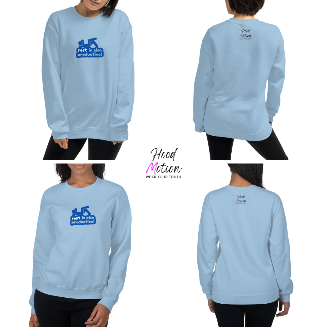 Rest Is Also Productive - Unisex Sweatshirt