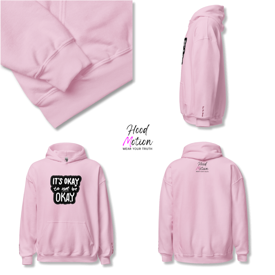 It's Okay to not be Okay - Unisex Hoodie (with Wrist Embroidery)
