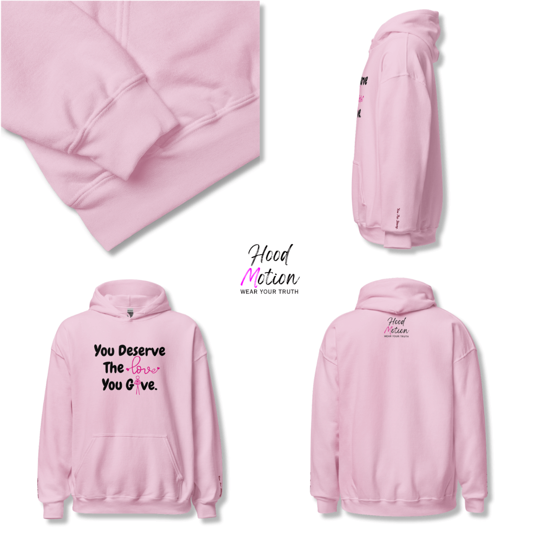 You Deserve The Love You Give v1 - Unisex Hoodie (with Wrist Embroidery)
