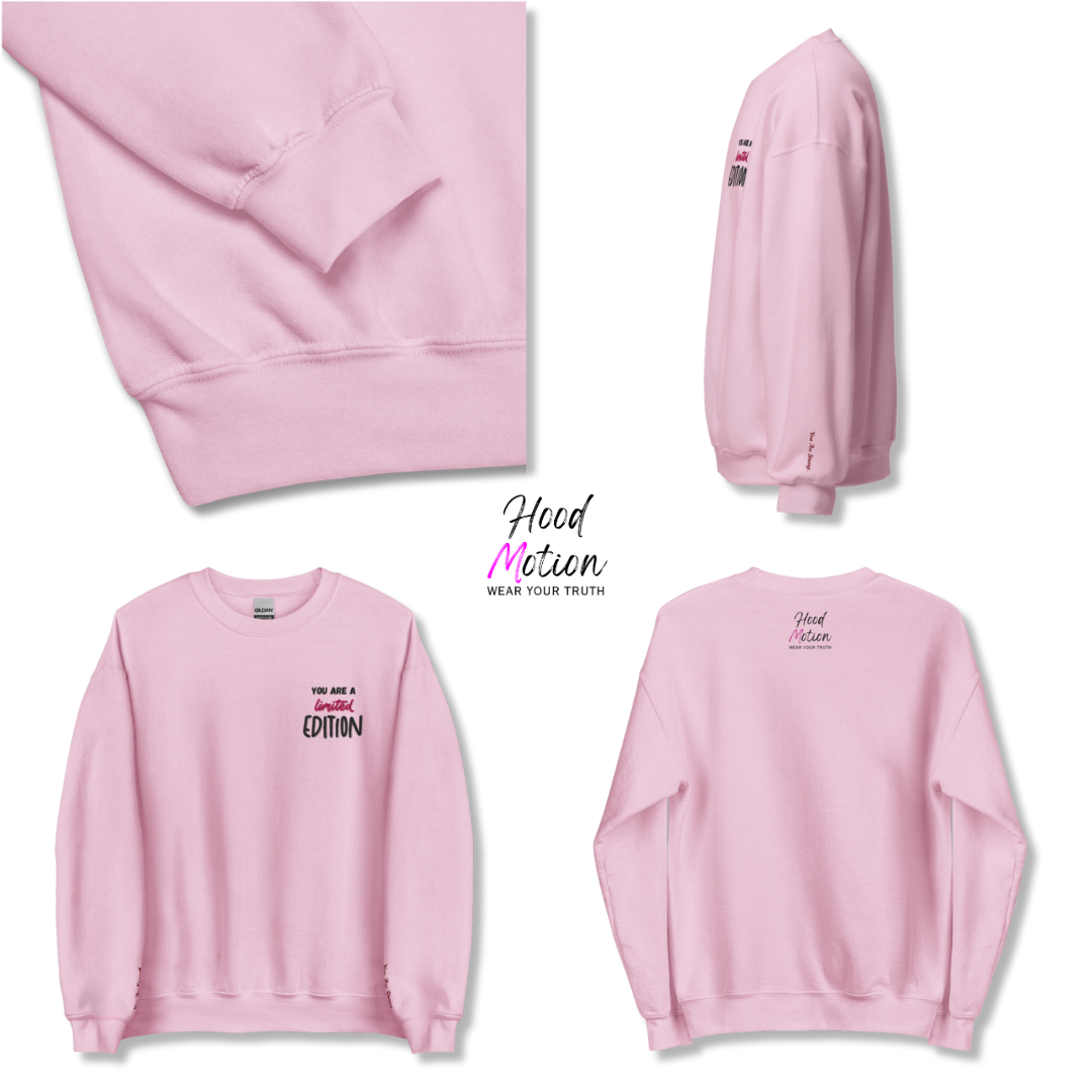 You Are a Limited Edition - Unisex Sweatshirt (with Left Chest and Wrist Embroidery)