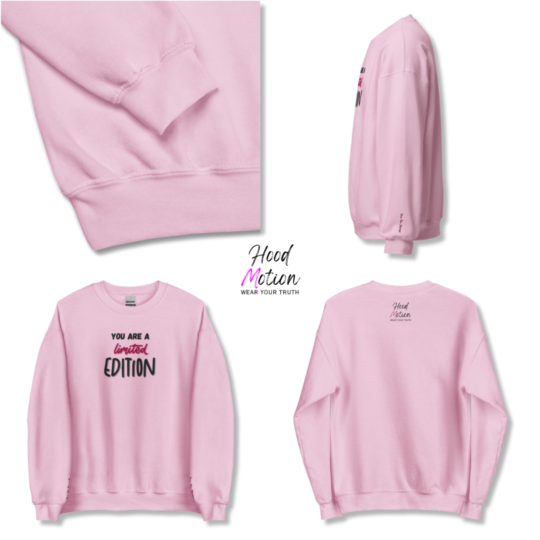 You Are a Limited Edition - Unisex Sweatshirt (with Centre Chest and Wrist Embroidery)