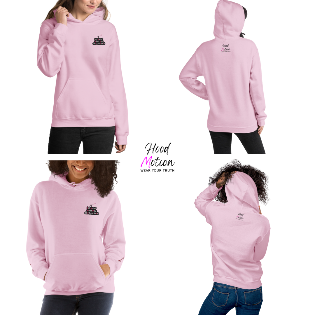 Let Go Of What You Can't Control - Unisex Hoodie (with Left Chest and Wrist Embroidery)