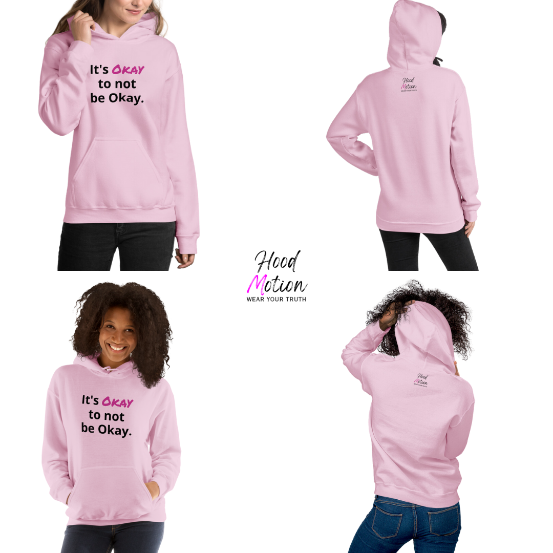 Its Okay to not be Okay v2 - Unisex Hoodie