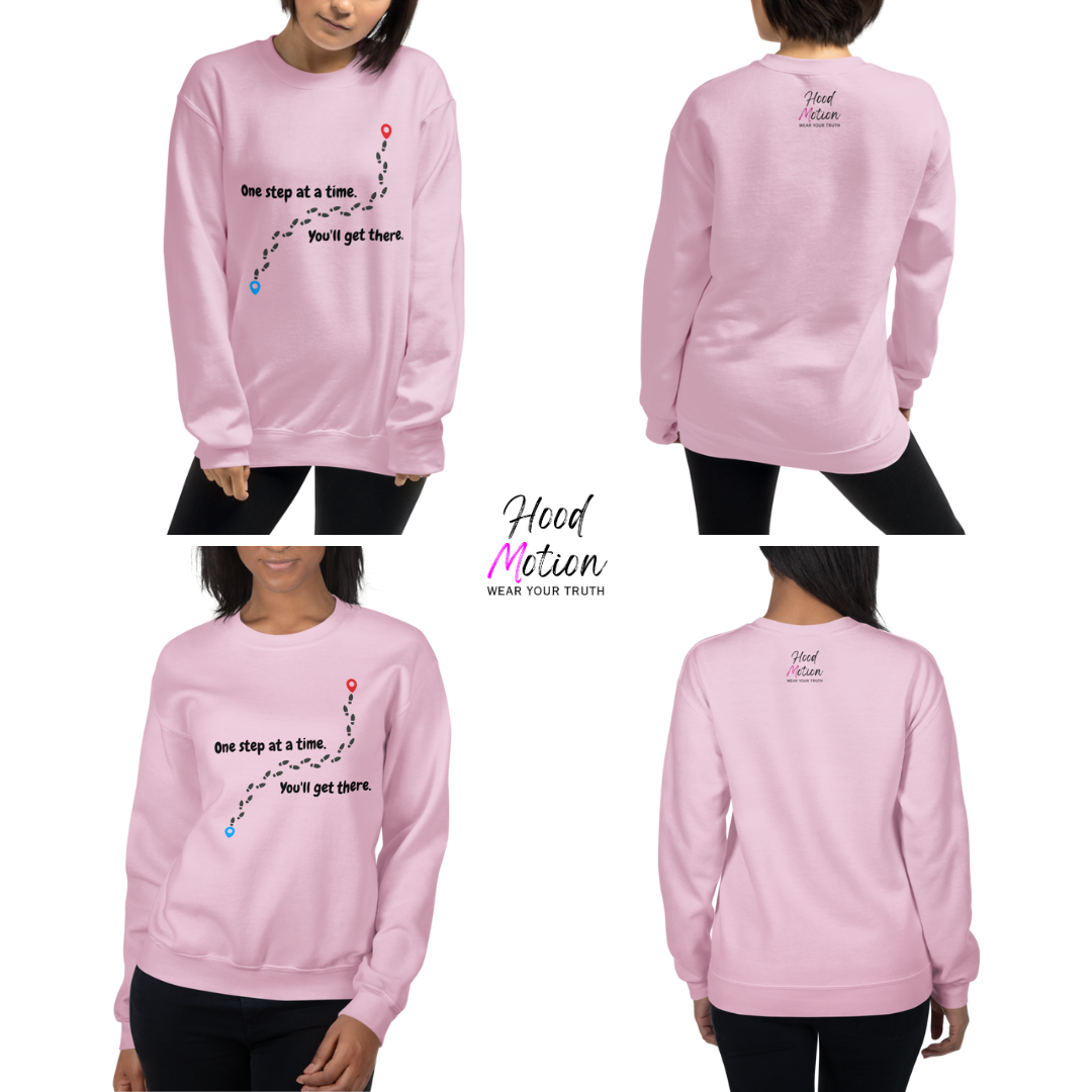 One Step At a Time - Unisex Sweatshirt