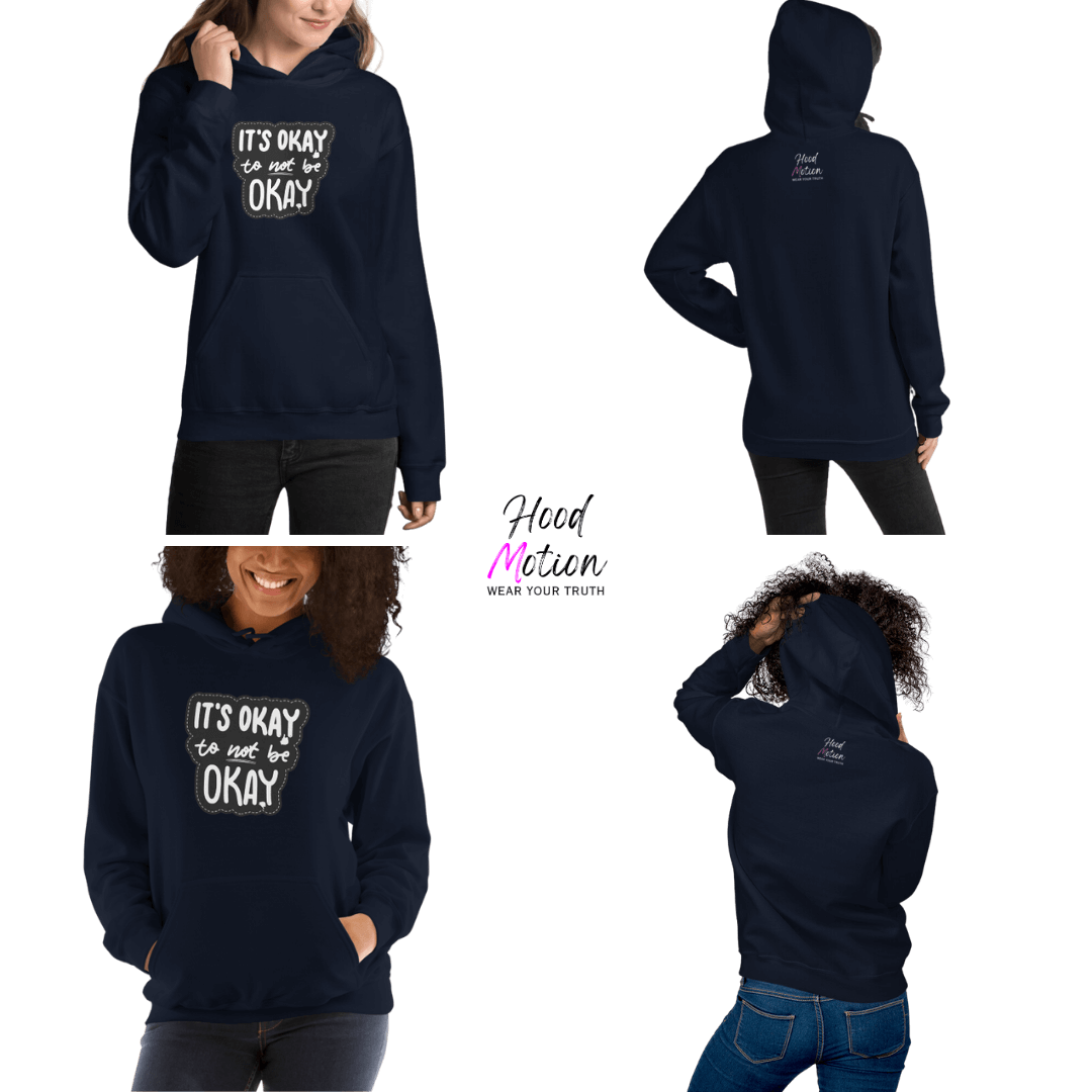 It's Okay to not be Okay - Unisex Hoodie