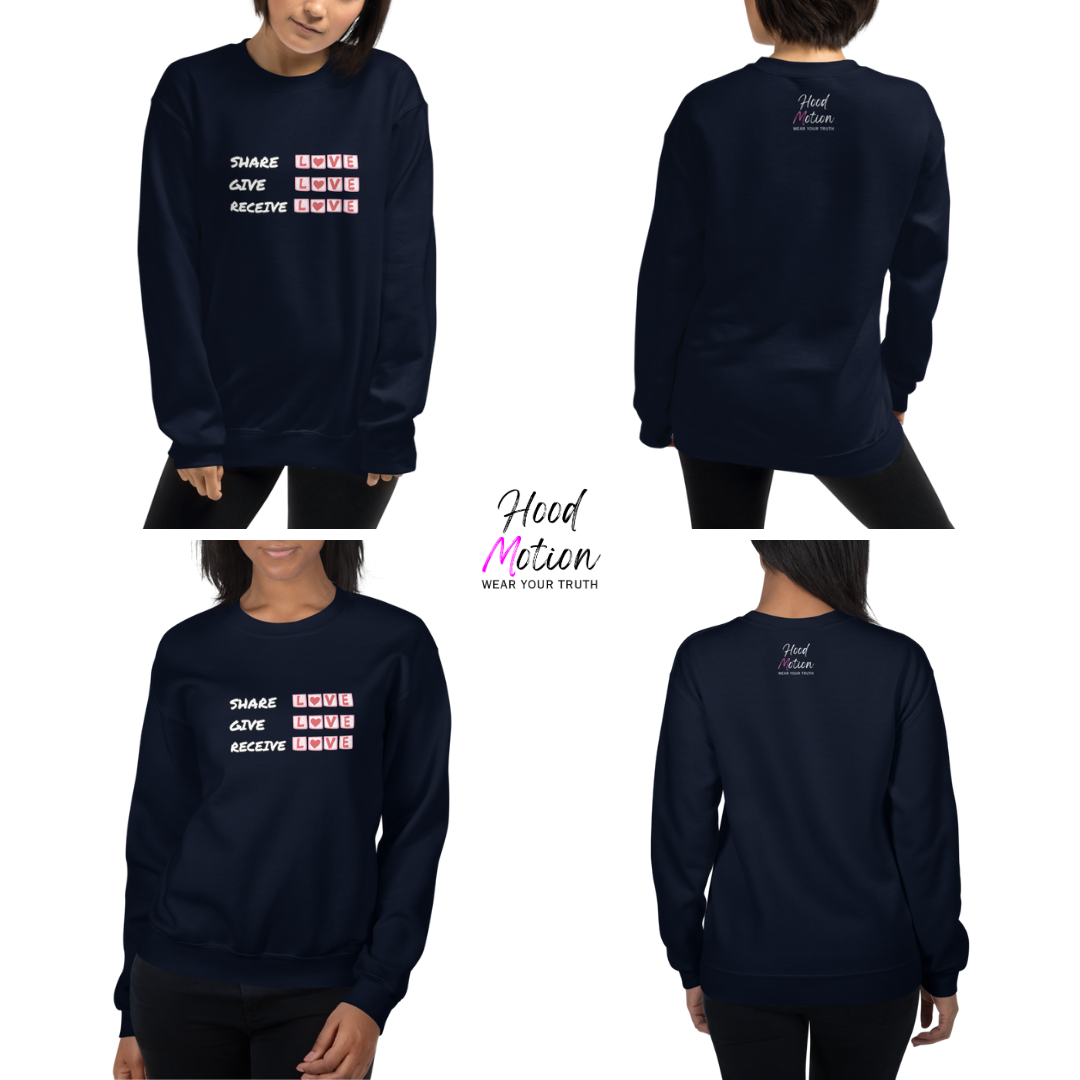 Share Give Receive Love - Unisex Sweatshirt