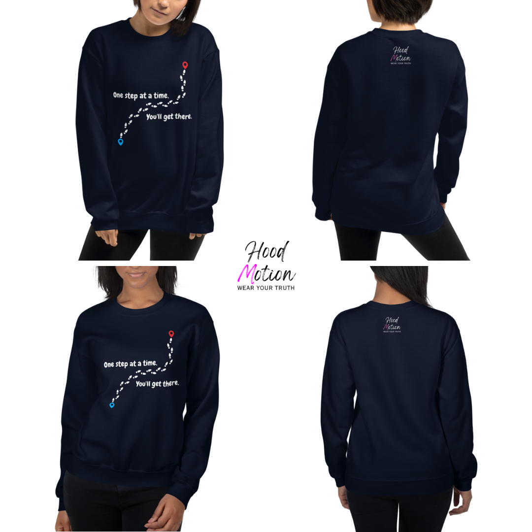 One Step At a Time - Unisex Sweatshirt