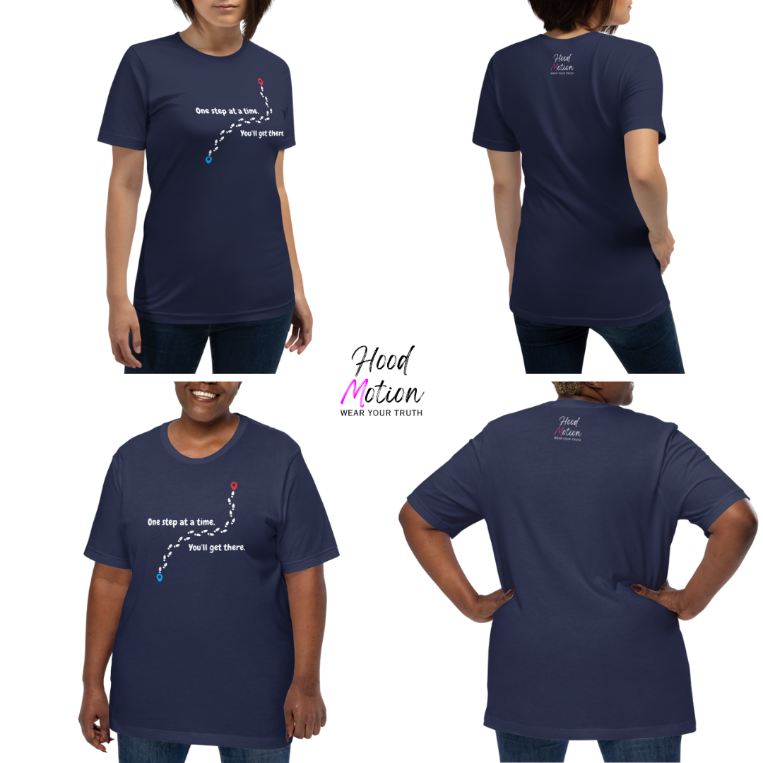 One Step At a Time - Unisex T-Shirt