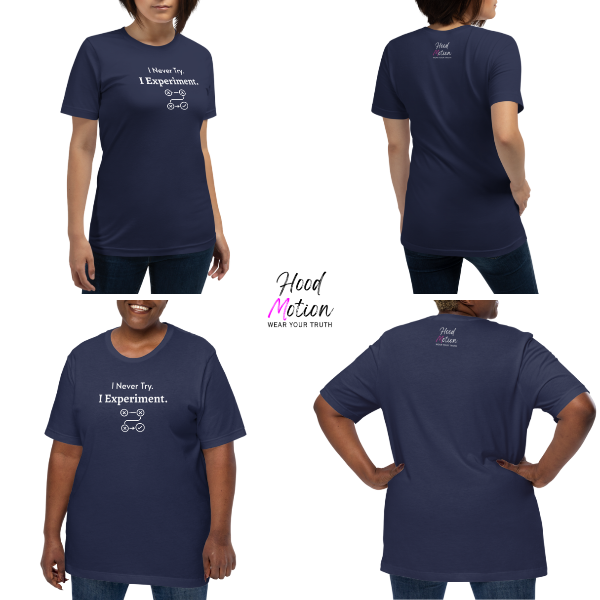 I Never Try. I Experiment - Unisex T-Shirt