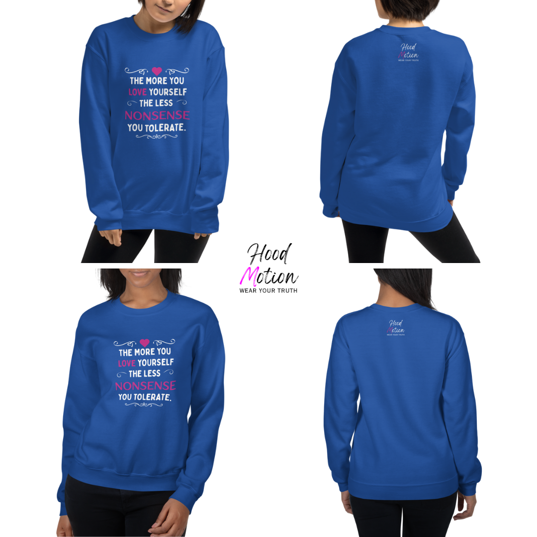 The More You Love Yourself - Unisex Sweatshirt