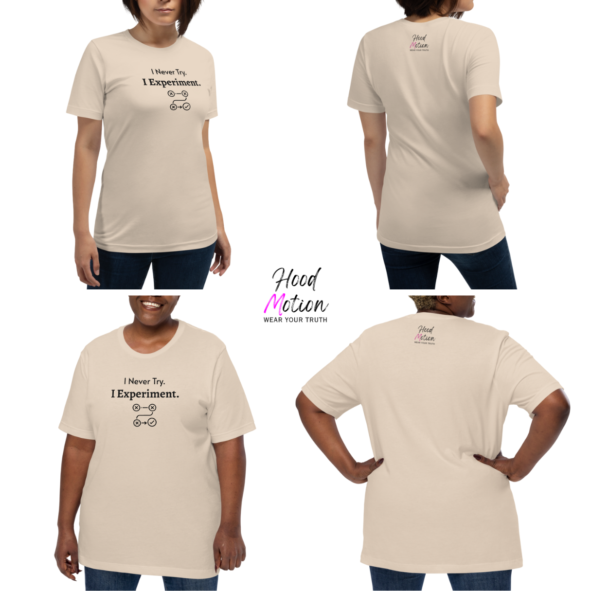 I Never Try. I Experiment - Unisex T-Shirt