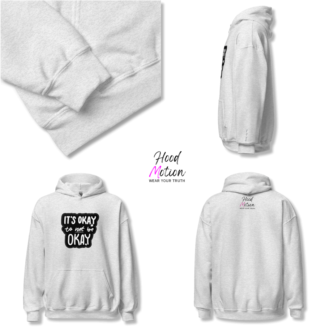 It's Okay to not be Okay - Unisex Hoodie (with Wrist Embroidery)