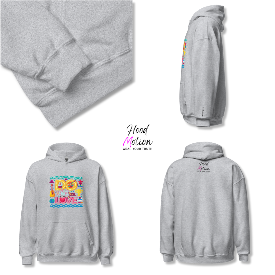 Do What You Love - Unisex Hoodie (with Wrist Embroidery)