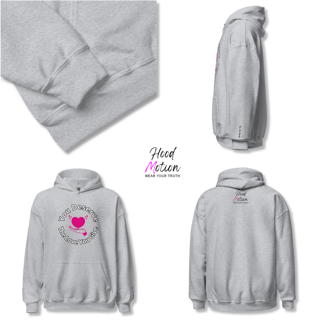You Deserve The Love You Give v2 - Unisex Hoodie (with Wrist Embroidery)