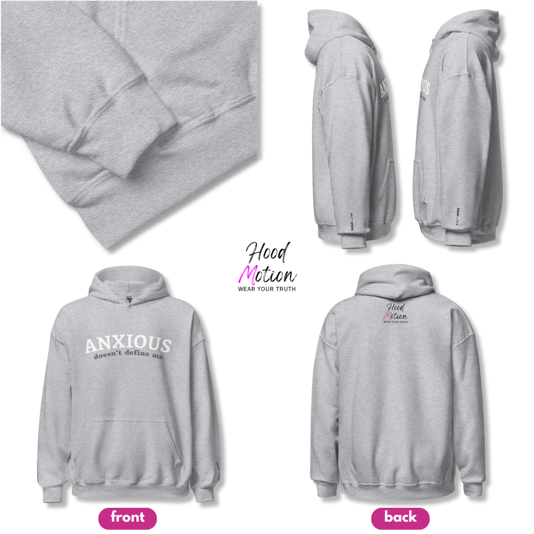 ANXIOUS doesn't define me - Unisex Hoodie (with Wrist Embroidery)