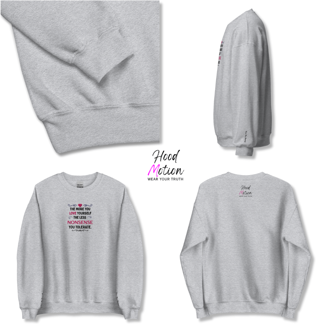 The More You Love Yourself - Unisex Sweatshirt (with Centre Chest and Wrist Embroidery)