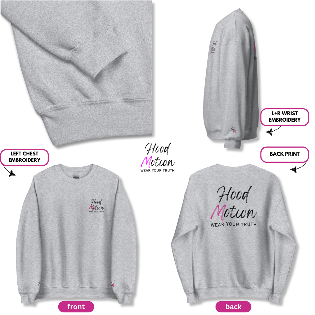 Hood Motion - Unisex Sweatshirt (with Left Chest and Wrist Embroidery + Back Print)