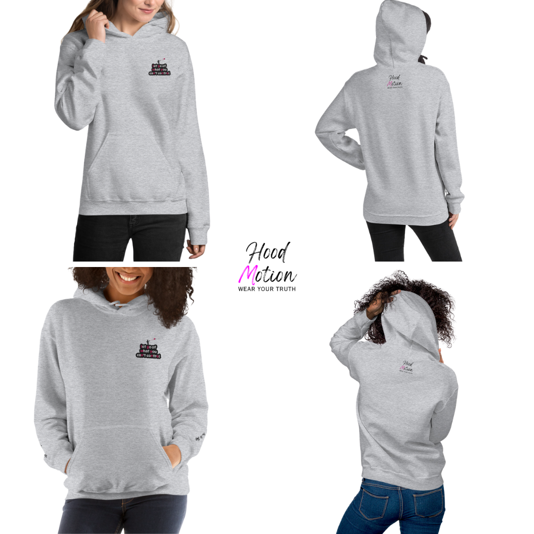 Let Go Of What You Can't Control - Unisex Hoodie (with Left Chest and Wrist Embroidery)