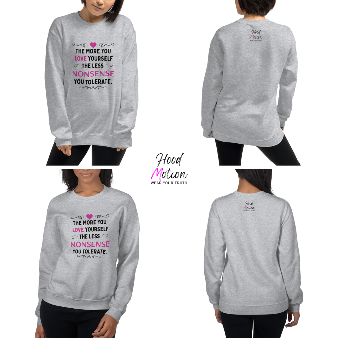 The More You Love Yourself - Unisex Sweatshirt