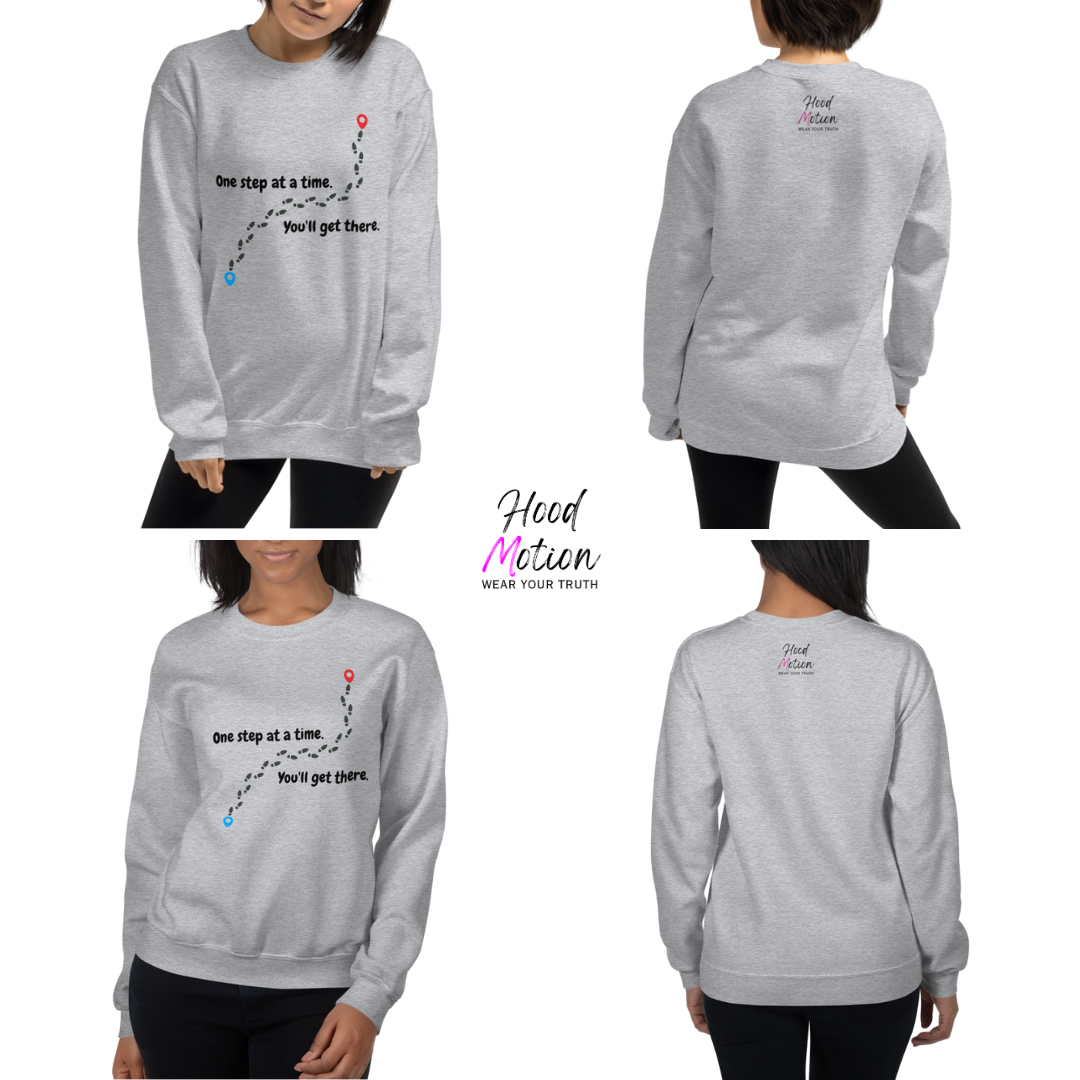 One Step At a Time - Unisex Sweatshirt