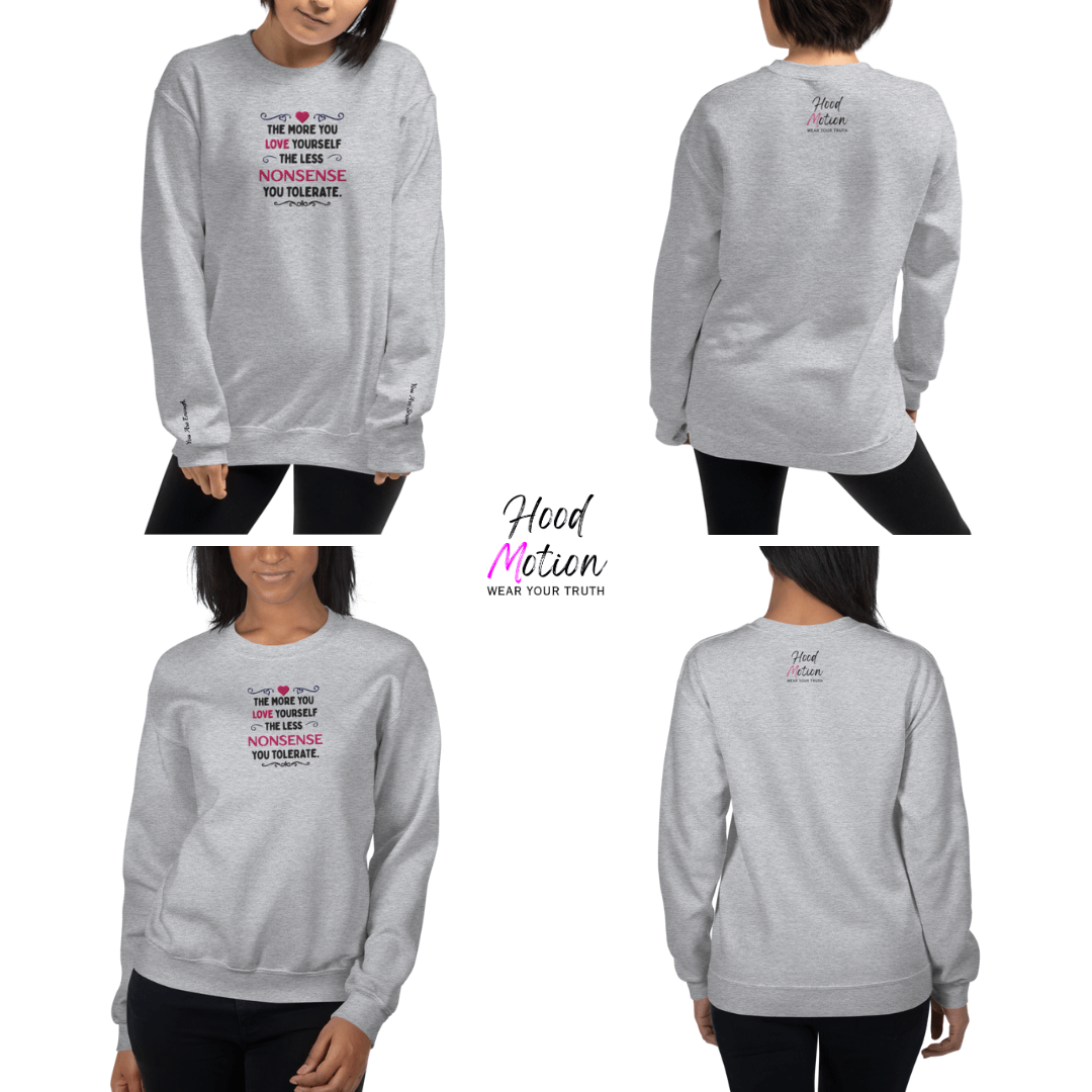 The More You Love Yourself - Unisex Sweatshirt (with Centre Chest and Wrist Embroidery)