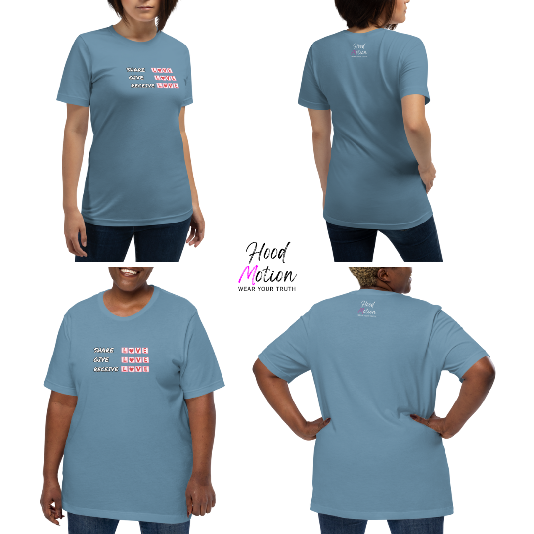 Share Give Receive Love - Unisex T-Shirt