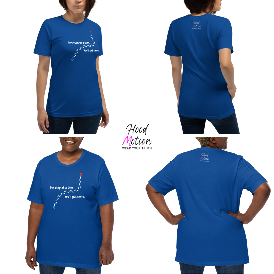 One Step At a Time - Unisex T-Shirt