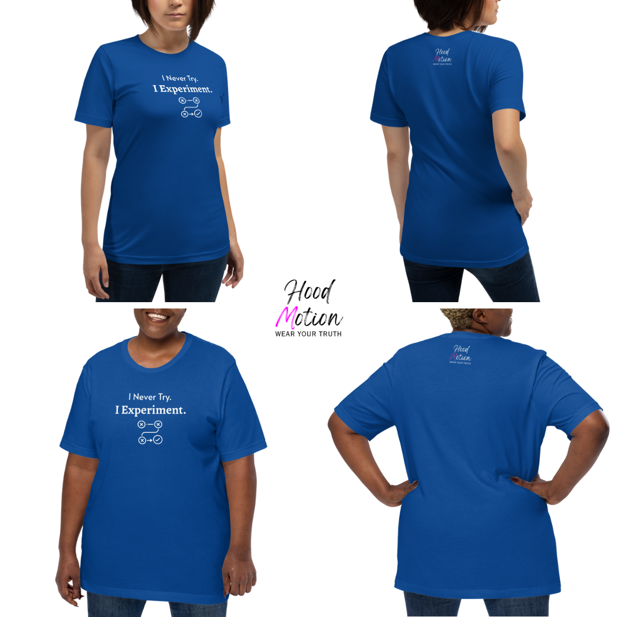 I Never Try. I Experiment - Unisex T-Shirt