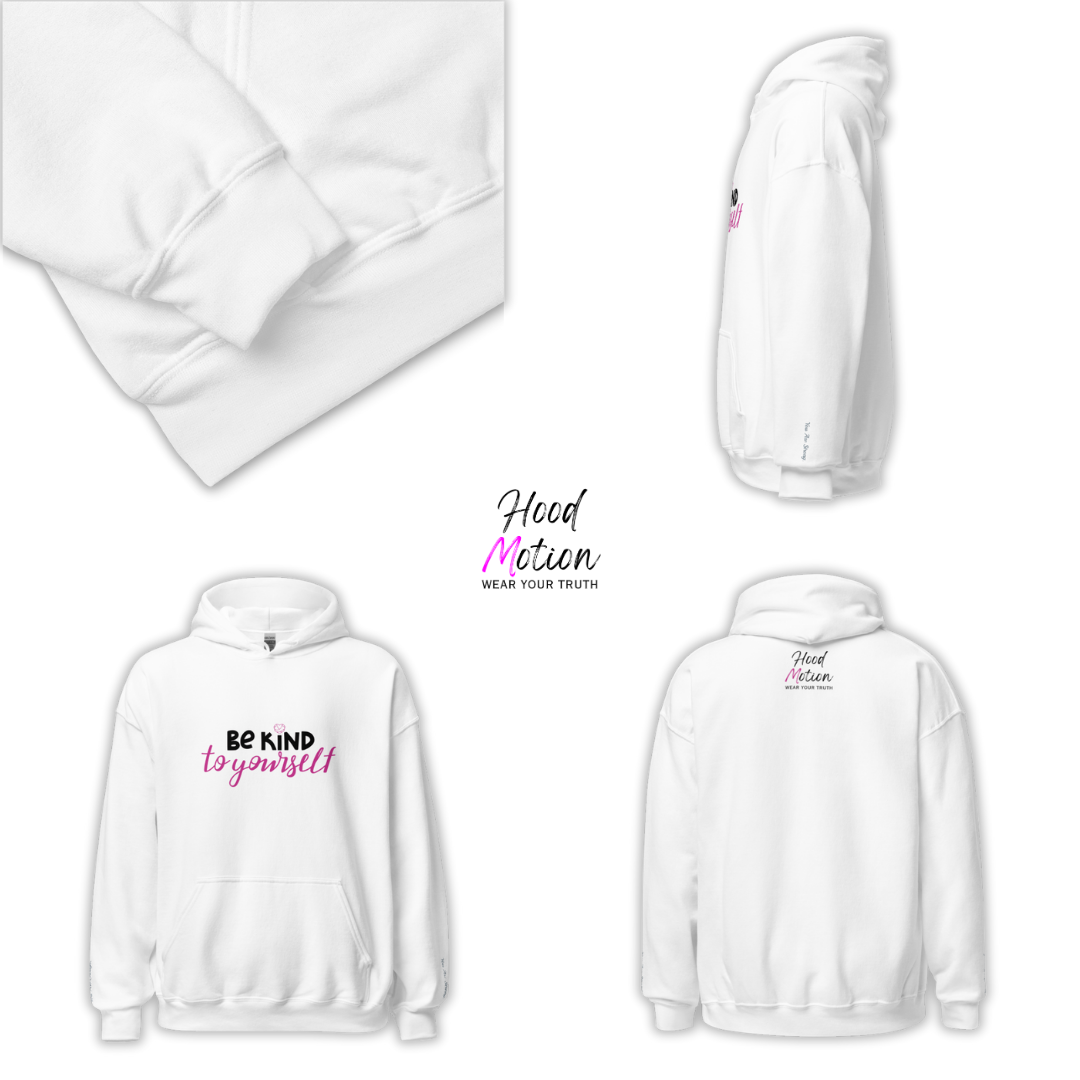 Be Kind To Yourself - Unisex Hoodie (with Wrist Embroidery)