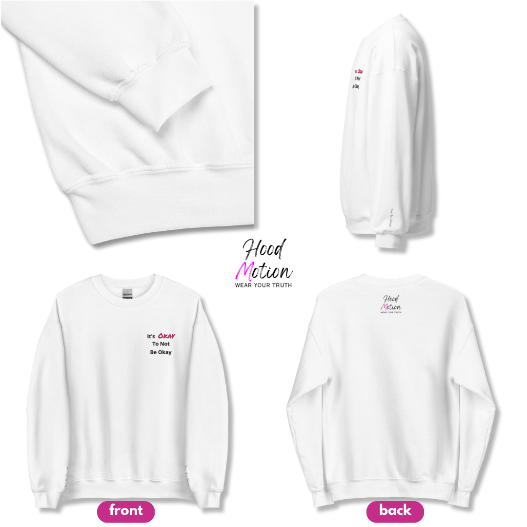 It's Okay to not be Okay v2 - Unisex Sweatshirt (with Left Chest and Wrist Embroidery)