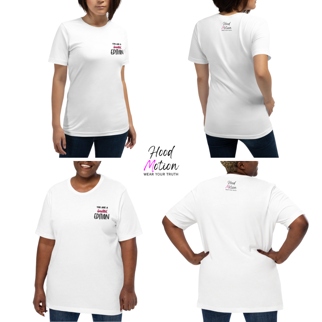 You Are a Limited Edition - Unisex T-Shirt (with Left Chest and Sleeve Embroidery)