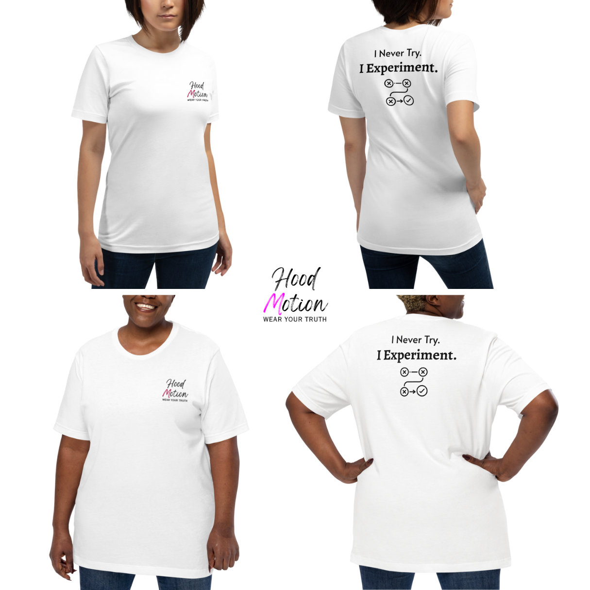 I Never Try. I Experiment - Unisex T-Shirt (with Sleeve and Left Chest Embroidery + Back print)