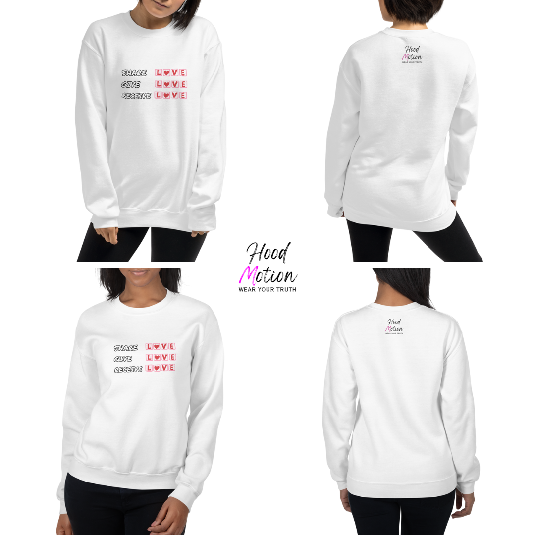 Share Give Receive Love - Unisex Sweatshirt