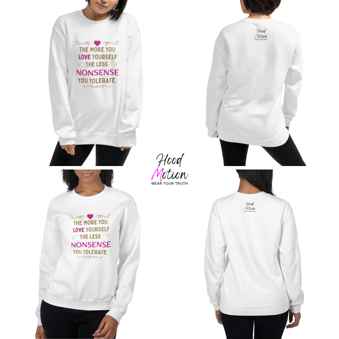 The More You Love Yourself - Unisex Sweatshirt