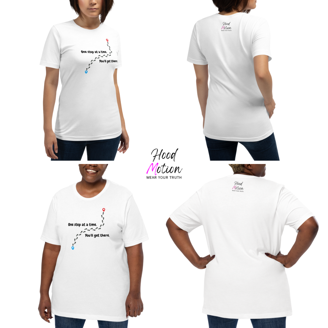 One Step At a Time - Unisex T-Shirt