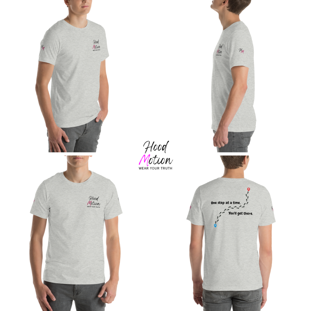 One Step At a Time - Unisex T-Shirt (with Left Chest and Sleeve Embroidery plus Back Print)
