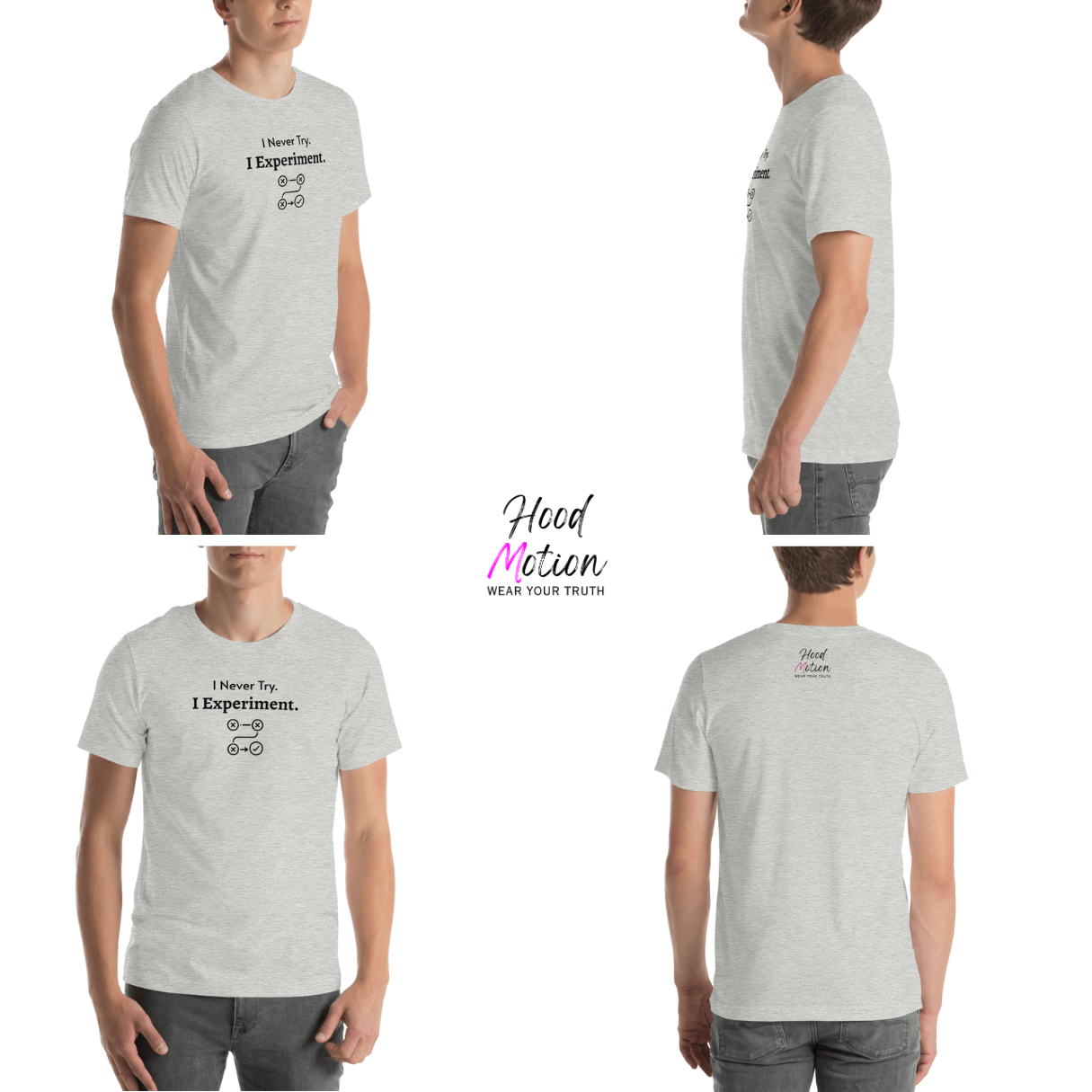 I Never Try. I Experiment - Unisex T-Shirt