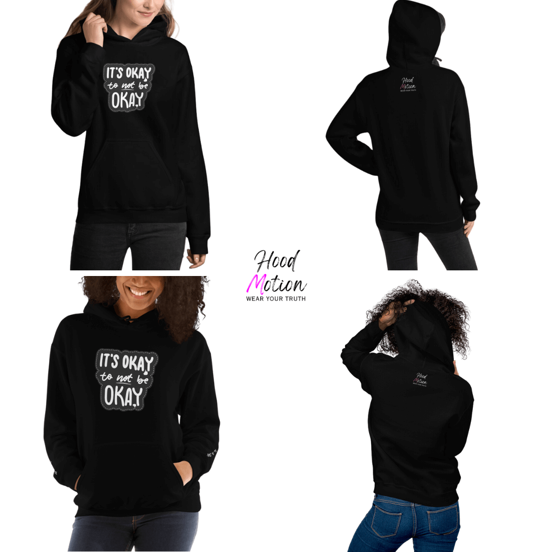 It's Okay to not be Okay - Unisex Hoodie (with Wrist Embroidery)
