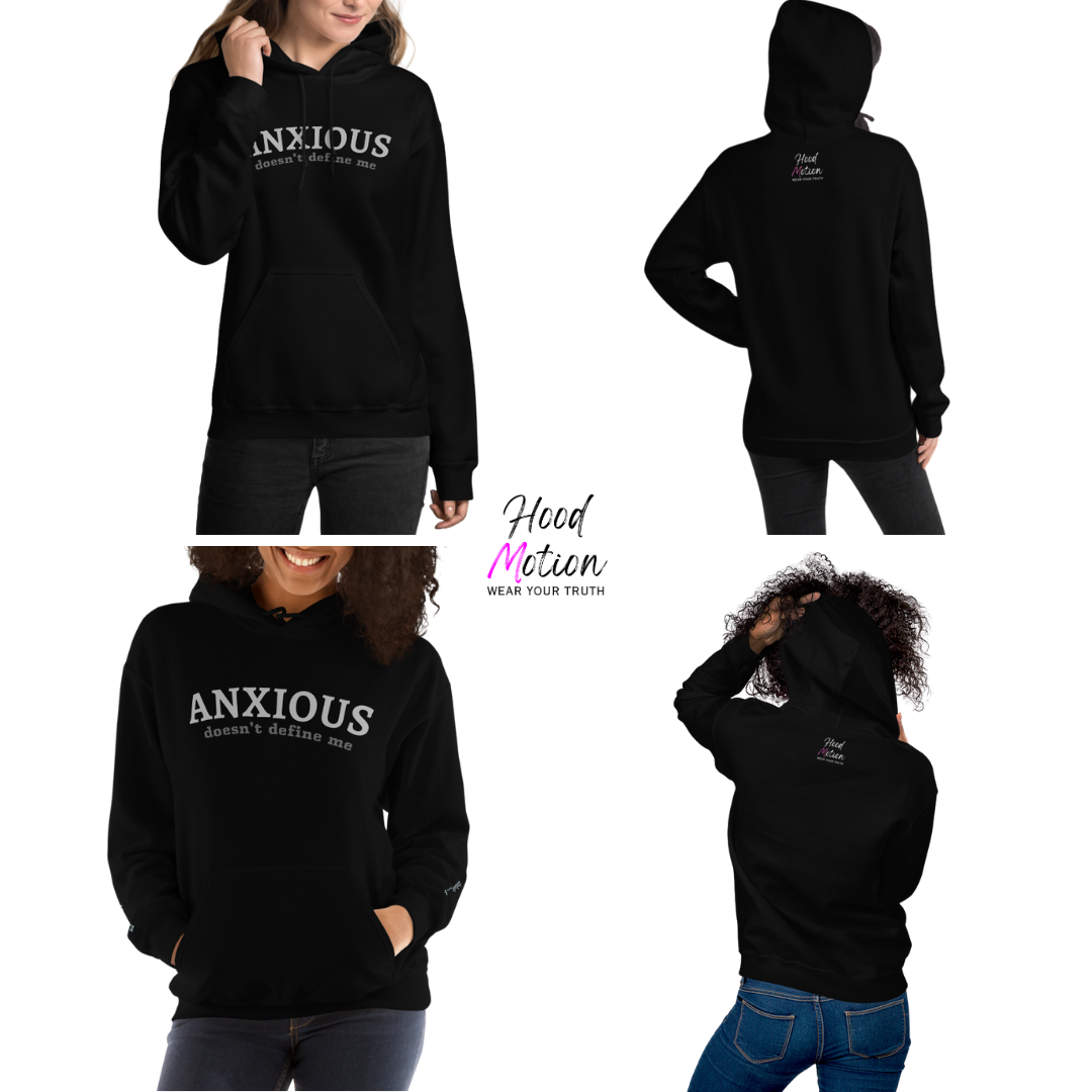 ANXIOUS doesn't define me - Unisex Hoodie (with Wrist Embroidery)