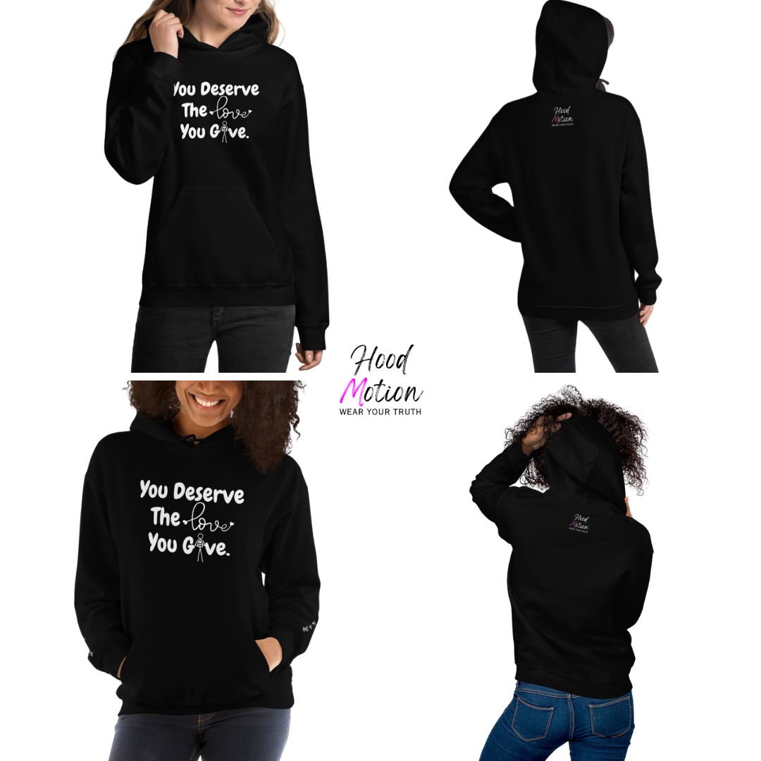 You Deserve The Love You Give v1 - Unisex Hoodie (with Wrist Embroidery)