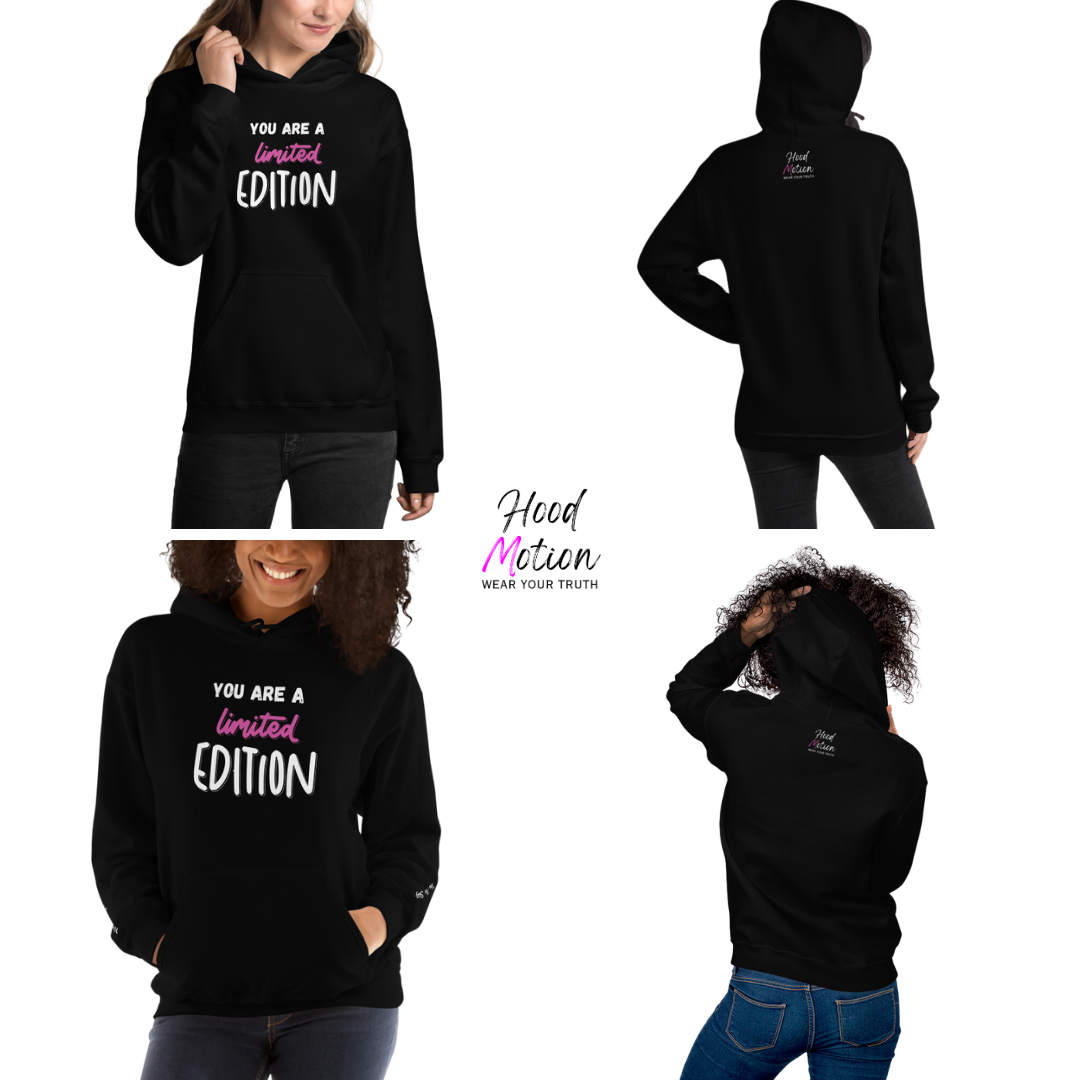 You Are a Limited Edition - Unisex Hoodie (with Wrist Embroidery)