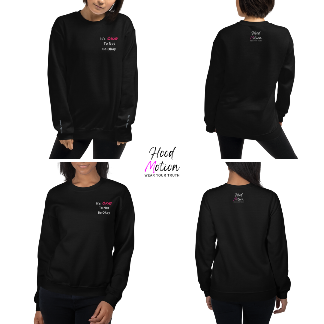 It's Okay to not be Okay v2 - Unisex Sweatshirt (with Left Chest and Wrist Embroidery)
