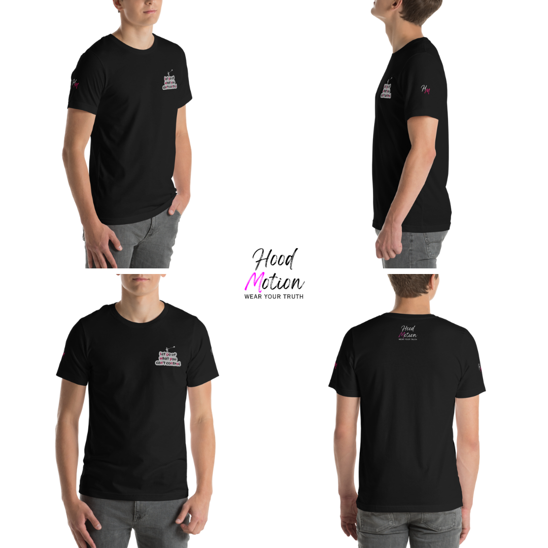 Let Go Of What You Can't Control - Unisex T-shirt (with Left Chest and Sleeve Embroidery)